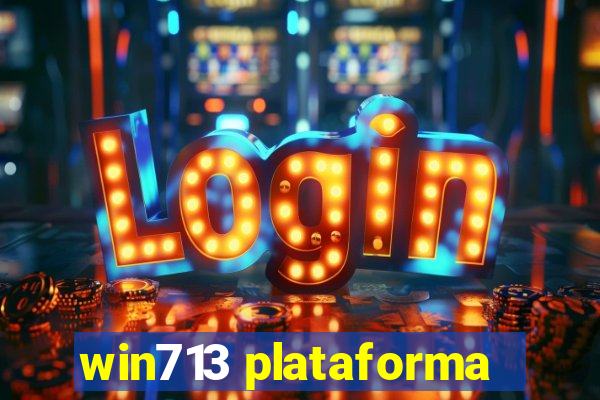 win713 plataforma